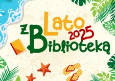 Przejdź do - Lato z Biblioteką 2025